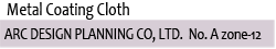 Metal Coating Cloth ARC DESIGN PLANNING CO, LTD. No. A zone-12
